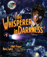 Смотреть Онлайн Шепчущий во тьме / The Whisperer in Darkness [2011]